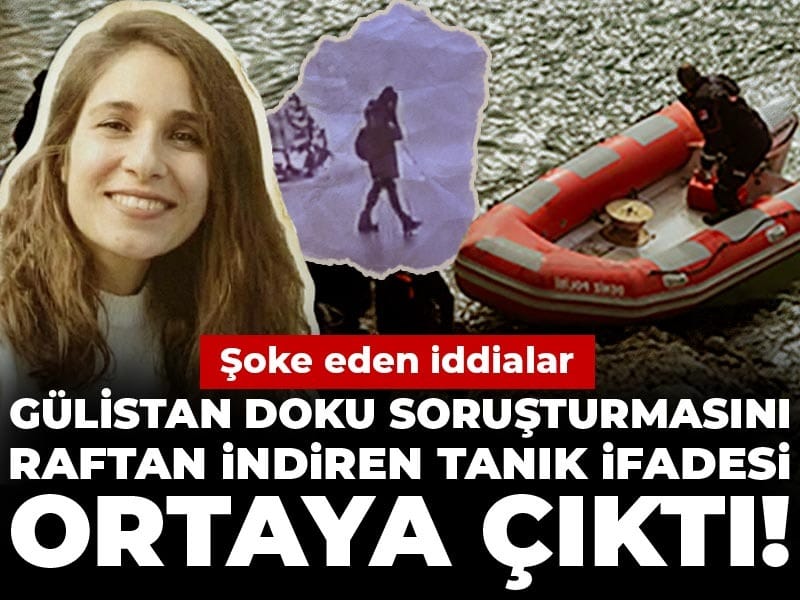 Gülistan Doku Davasında Sarsıcı Tanık İfadesi: Şok Edici Detaylar Ortaya Çıktı